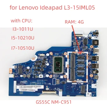 NM-C951 motherboard Lenovo Ideapad L3-15IML05 klēpjdators Mātesplatē ar I3 I5 I7, 10. gen PROCESORU un 4 gb RAM. 100% pārbaudes darbs