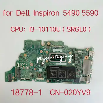 18778-1 Mainboard DELL Inspiron 5490 5498 5590 5598 Laptop Pamatplates CPU:I3-10110U SRGL0 RAM:4G KN-020YV9 020YV9 20YV9