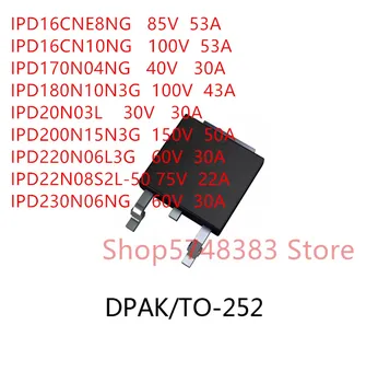 10PCS/DAUDZ IPD16CNE8NG IPD16CN10NG IPD170N04NG IPD180N10N3G IPD20N03L IPD200N15N3G IPD220N06L3G IPD22N08S2L-50 IPD230N06NG TO-252